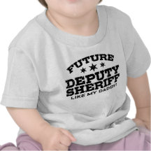 Future Deputy Sheriff T Shirts