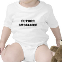 FUTURE EMBALMER onsie Baby Bodysuit