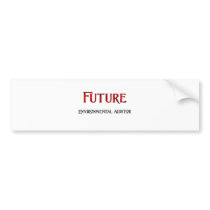 Future Environmental Auditor Bumper Stickers