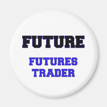 Future Futures Trader Refrigerator Magnet