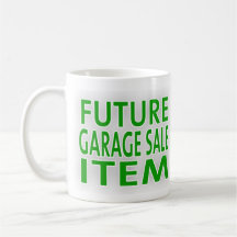 Future Garage Sale Item Mugs