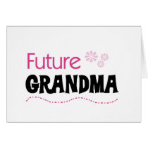 Future Grandma Tshirts and Gifts Card