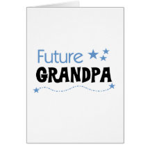 Future Grandpa Tshirts and Gifts Card