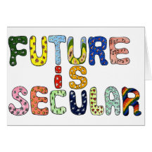 FUTURE IS SECULAR GREETING CARDS