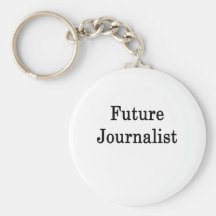 Future Journalist Key Chains