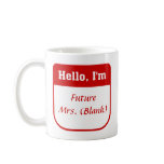 Future Mrs. Mug - Personalized