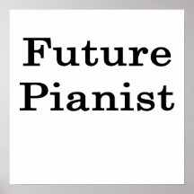 Future Pianist Poster