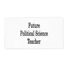 Future Political Science Teacher Shipping Labels