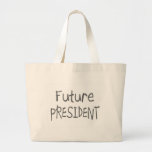 Future President Canvas Bags