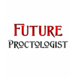 Future Proctologist t-shirts