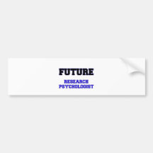 Future Research Psychologist Bumper Sticker