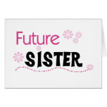 Future Sister Tshirts and Gifts Greeting Card