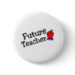 Future Teacher Pinback Button