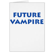 Future Vampire Greeting Cards