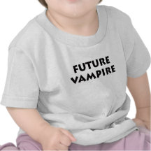 Future Vampire Tshirts
