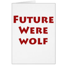 Future Werewolf Card