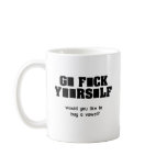 G_ F_ck Y_ _rself (would you like to buy a vowel?) mugs