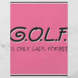 G.O.L.F. GALS ONLY LADS FORBIDDEN FLYERS