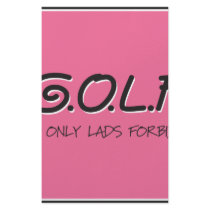 G.O.L.F. GALS ONLY LADS FORBIDDEN