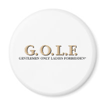 G.O.L.F. GENTLEMEN ONLY LADIES FORBIDDEN