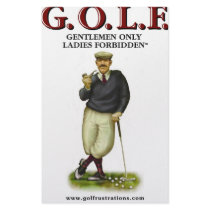 G.O.L.F. GENTLEMEN ONLY LADIES FORBIDDEN