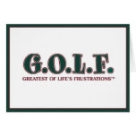 G.O.L.F. GREATEST OF LIFE'S FRUSTRATIONS