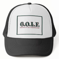 G.O.L.F. GREATEST OF LIFE'S FRUSTRATIONS