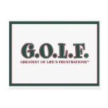 G.O.L.F. GREATEST OF LIFE'S FRUSTRATIONS