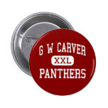 G W Carver - Panthers - High - Houston Texas Pinback Button