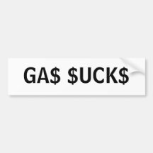GA$ $UCK$ BUMPER STICKER