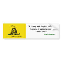 Gadsden Flag, "All tyranny needs to gain a foot... Bumper Sticker