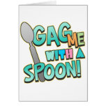 Gag Me With A Spoon