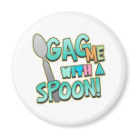 Gag Me With A Spoon