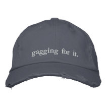 Gagging for it  - British phrase Embroidered Hats