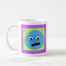 "Gah!" Mug