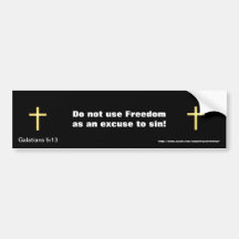 Galatians 5:13 bumper stickers