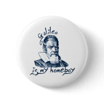 Galileo is My Homeboy Button