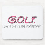 GALS ONLY LADS FORBIDDEN MOUSE PAD