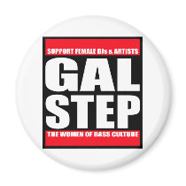 GALSTEP Dubstep Women's Dub DnB reggae Electro DJ Magnet