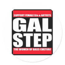 GALSTEP Dubstep Women's Dub DnB reggae Electro DJ Sticker