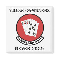 Gambler Magnet Patch w/ These Gamblers Never Fold