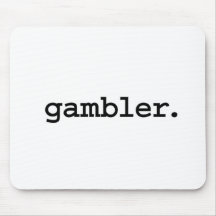 gambler. mouse pad