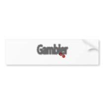 gambler with dice bumper sticker