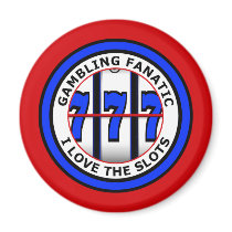 GAMBLING FANATIC - I LOVE THE SLOTS MAGNETS