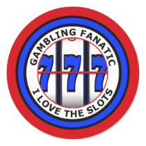 GAMBLING FANATIC - I LOVE THE SLOTS STICKERS
