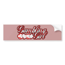 Gambling Girl Bumper Sticker