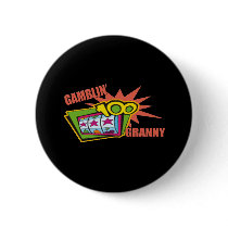 Gambling Granny T-shirts and Gifts For Her Buttons