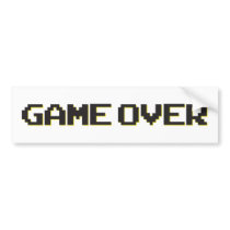 Game Over Bumper Sticker