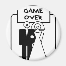 "Game Over" marriage Refrigerator Magnet