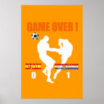 Game over Netherlands 1 Spain 0 Dutch Karate Kick posters